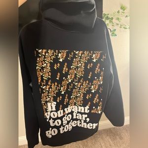 if you want to go far go together sweatshirt